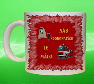 hasičský hrnek NÁS DOKONALÝCH JE MÁLO 75 ml