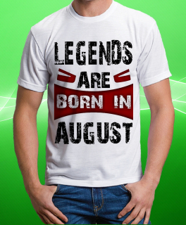 tričko legendy se rodí v srpnu